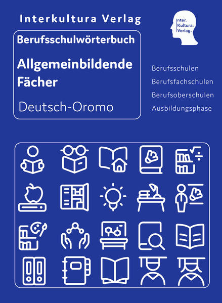 Interkultura Berufsschulwörterbuch für allgemeinbildende Fächer Deutsch-Oromo (Halbleder)