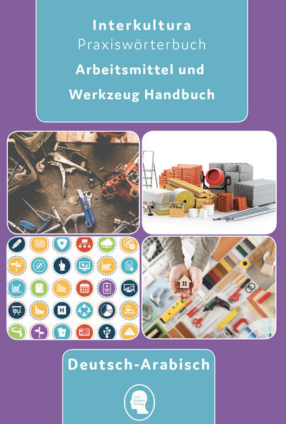 Interkultura Arbeitsmittel und Werkzeug Handbuch Deutsch-Arabisch