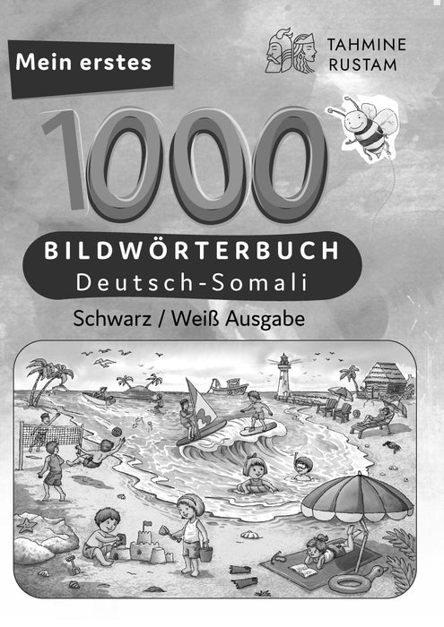 Tahmine und Rustam Meine ersten 1000 Wörter Bildwörterbuch Deutsch-Somali