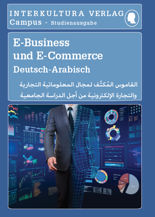 Interkultura Studienwörterbuch für E-Business und E-Commerce Deutsch-Arabisch