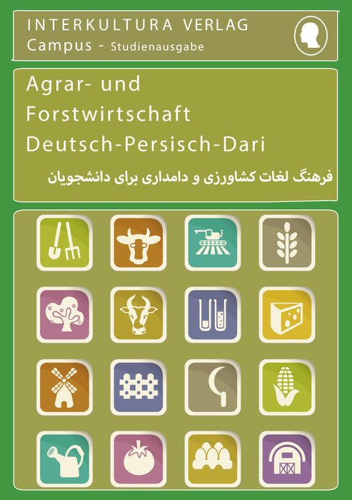 Interkultura Studienwörterbuch für Agrar- und Forstwirtschaft Deutsch-Persisch