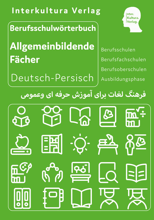 Interkultura Berufsschulwörterbuch für allgemeinbildende Fächer Deutsch-Persisch