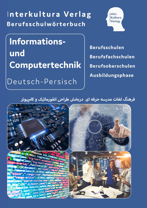 Interkultura Berufsschulwörterbuch für Informationstechnik und Computer Deutsch-Persisch