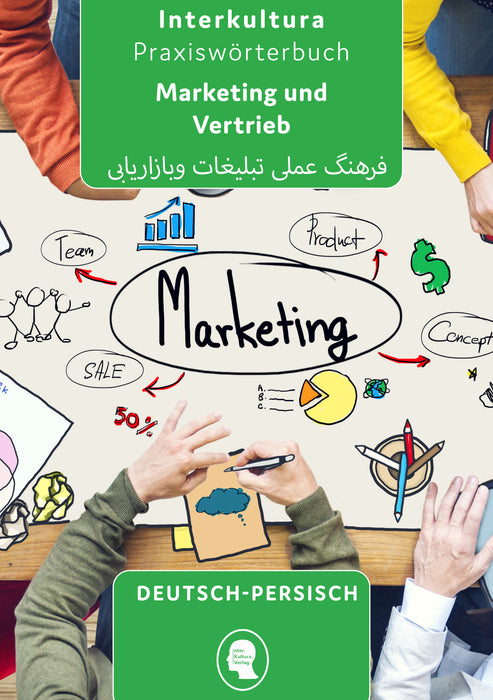 Interkultura Praxiswörterbuch für Marketing und Vertrieb Deutsch-Persisch