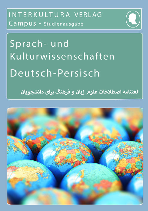 Interkultura Studienwörterbuch für Sprach- und Kulturwissenschaften Deutsch-Persisch