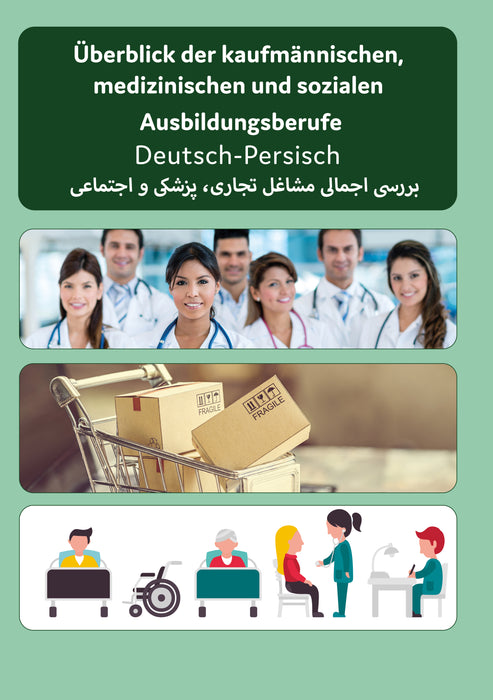 Interkultura Überblick der kaufmännischen, medizinischen und sozialen Ausbildungsberufe Deutsch-Persisch