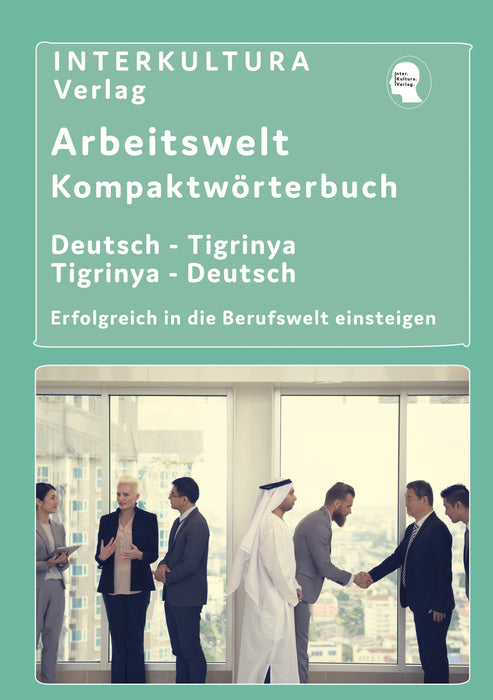 Interkultura Arbeitswelt Kompaktwörterbuch Deutsch- Tigrinisch