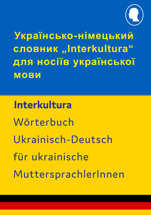 Interkultura Wörterbuch für ukrainische MuttersprachlerInnen Ukrainisch-Deutsch