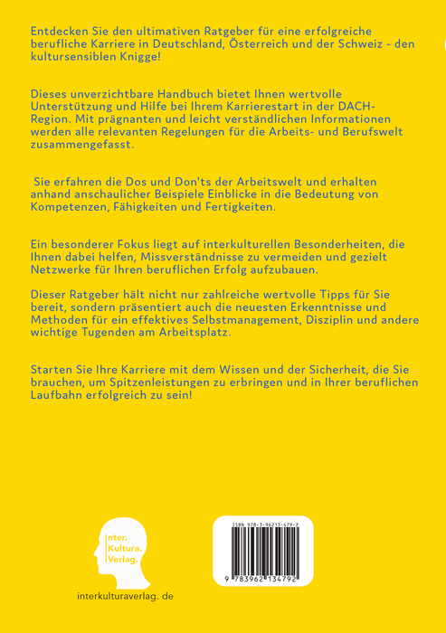  Backcover: Buchcover: Der kultursensible Knigge-Kompass für die Neuankömmlinge in der Arbeitswelt in Deutschland, Österreich und der Schweiz - Ein Guide mit kultursensibler Einführung in die Arbeitswelt in Deutschland, Österreich und der Schweiz