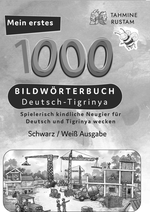  Frontcover: Tahmine und Rustam Meine ersten 1000 Wörter Bildwörterbuch Deutsch-Tigrinya Schwarz-Weiß - Eine Wörtersammlung von 1000 Wörtern mit Illustrationen zur Verständigung auf Deutsch und Tigrinya in Schwarz und Weiß