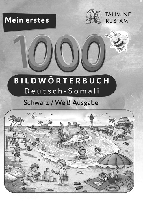 Frontcover: Tahmine und Rustam Meine ersten 1000 Wörter Bildwörterbuch Deutsch-Somali in Schwarz-Weiß - Eine Wörtersammlung von 1000 Wörtern mit Illustrationen zur Verständigung auf Deutsch und Somali in Schwarz und Weiß