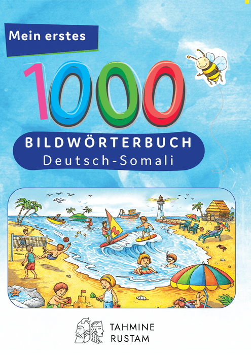 Frontcover: Tahmine und Rustam Meine ersten 1000 Wörter Bildwörterbuch Deutsch-Somali - Eine Wörtersammlung von 1000 Wörtern mit Illustrationen zur Verständigung auf Deutsch und Somali