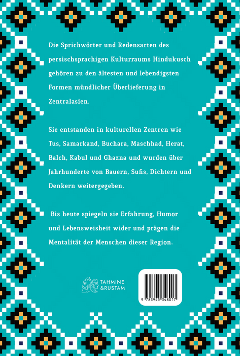 Persischsprachige Sprichwörter und  Redensarten aus dem  Hindukusch BAND 2 Deutsch-Persisch