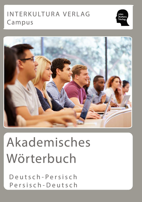  Frontcover: Interkultura Akademisches Wörterbuch Deutsch-Persisch - Eine umfassende Darstellung des akademischen Wortschatzes auf Deutsch und Paschtu