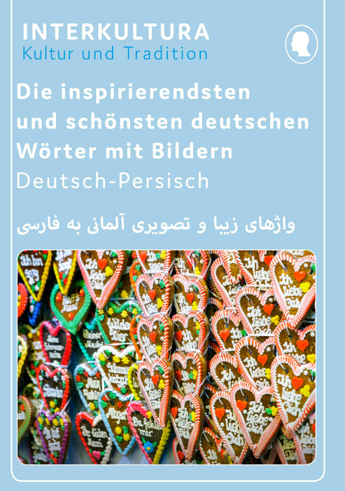  Frontcover: Die inspirierendsten und schönsten deutschen Wörter mit Bildern Deutsch-Persisch - Eine Ansammlung an den inspirierendsten und schönsten deutschen Wörtern mit Illustrationen zum Verständnis auf Deutsch und Persisch